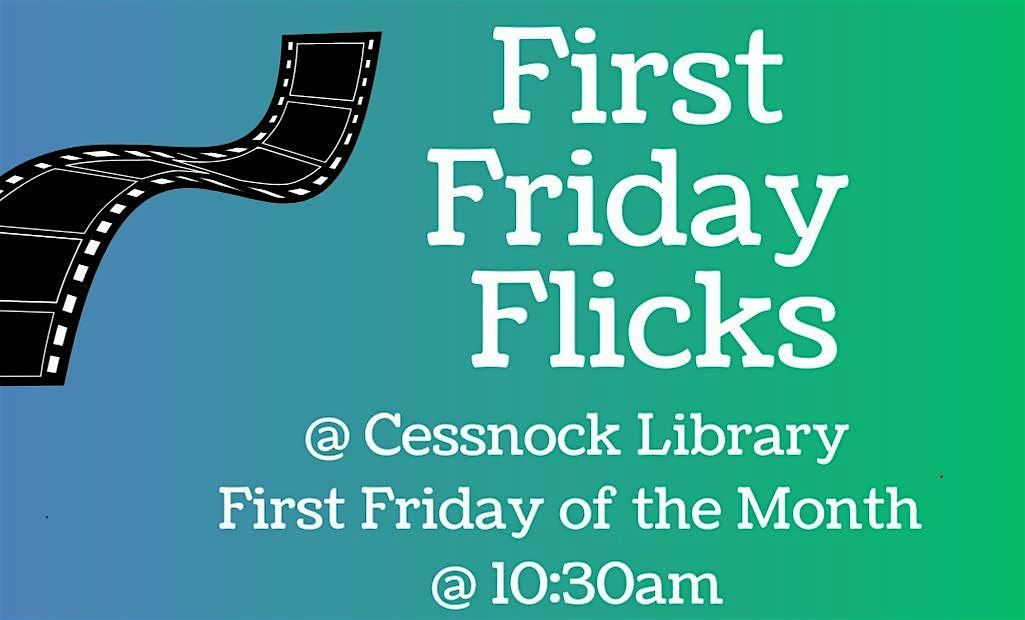 First Friday Flicks