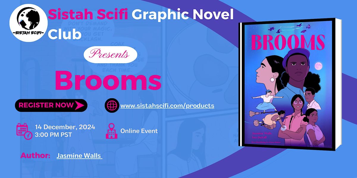 [SISTAH SCIFI GRAPHIC NOVEL CLUB] Brooms by Jasmine Walls