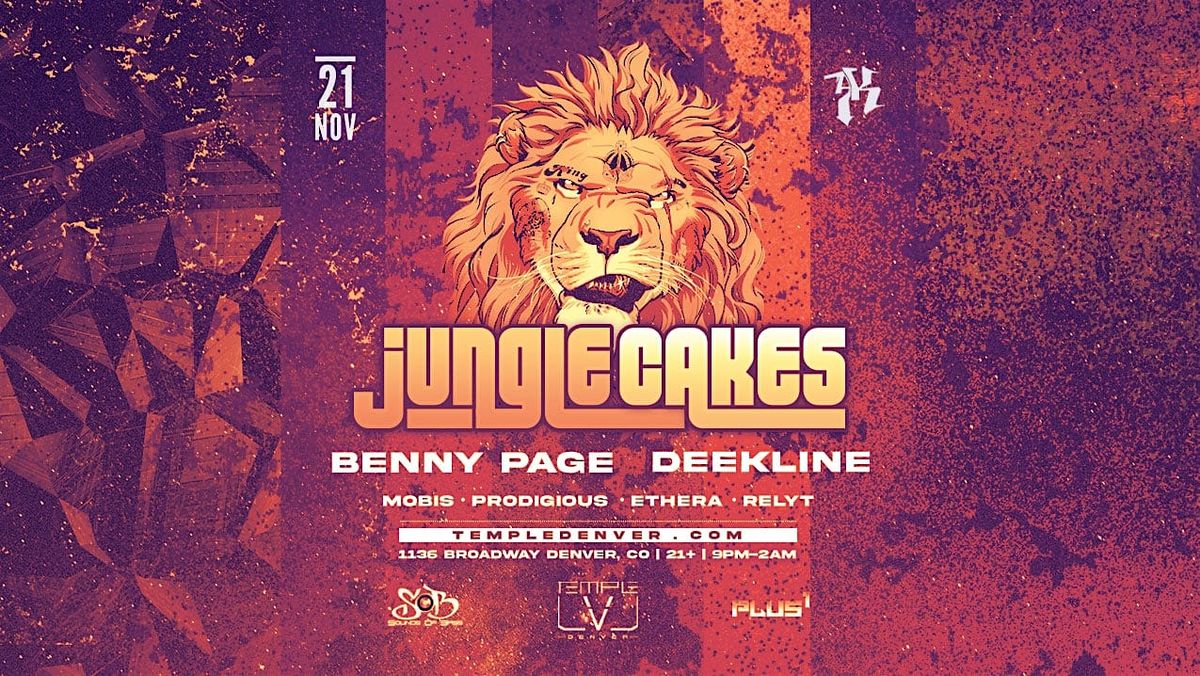 Jungle Cakes Takeover @ LVL Temple w\/ Benny Page and Deekline