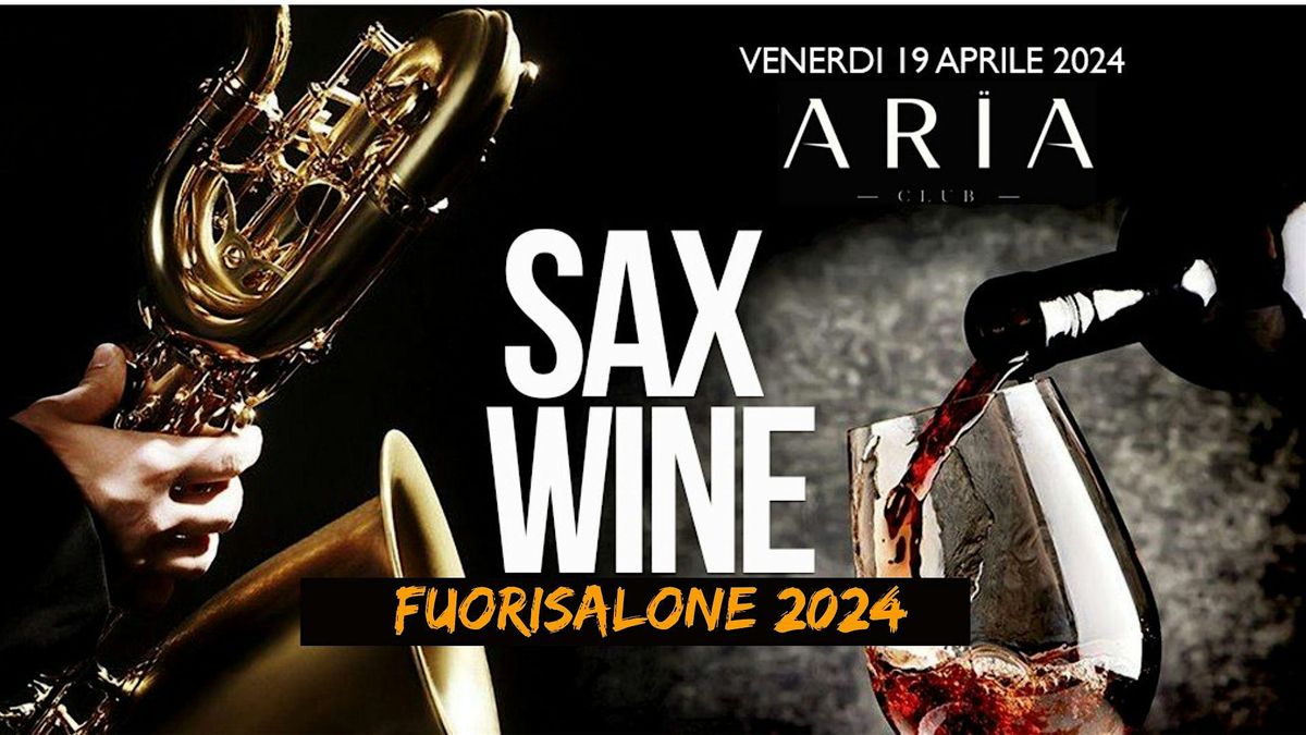 FUORISALONE 2024 \u2013 Sax & Wine in Giardino