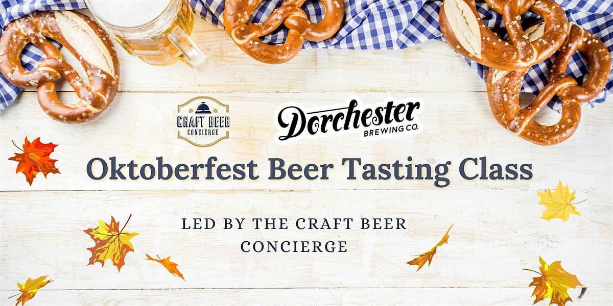 Guided Oktoberfest Tasting at Dorchester Brewing