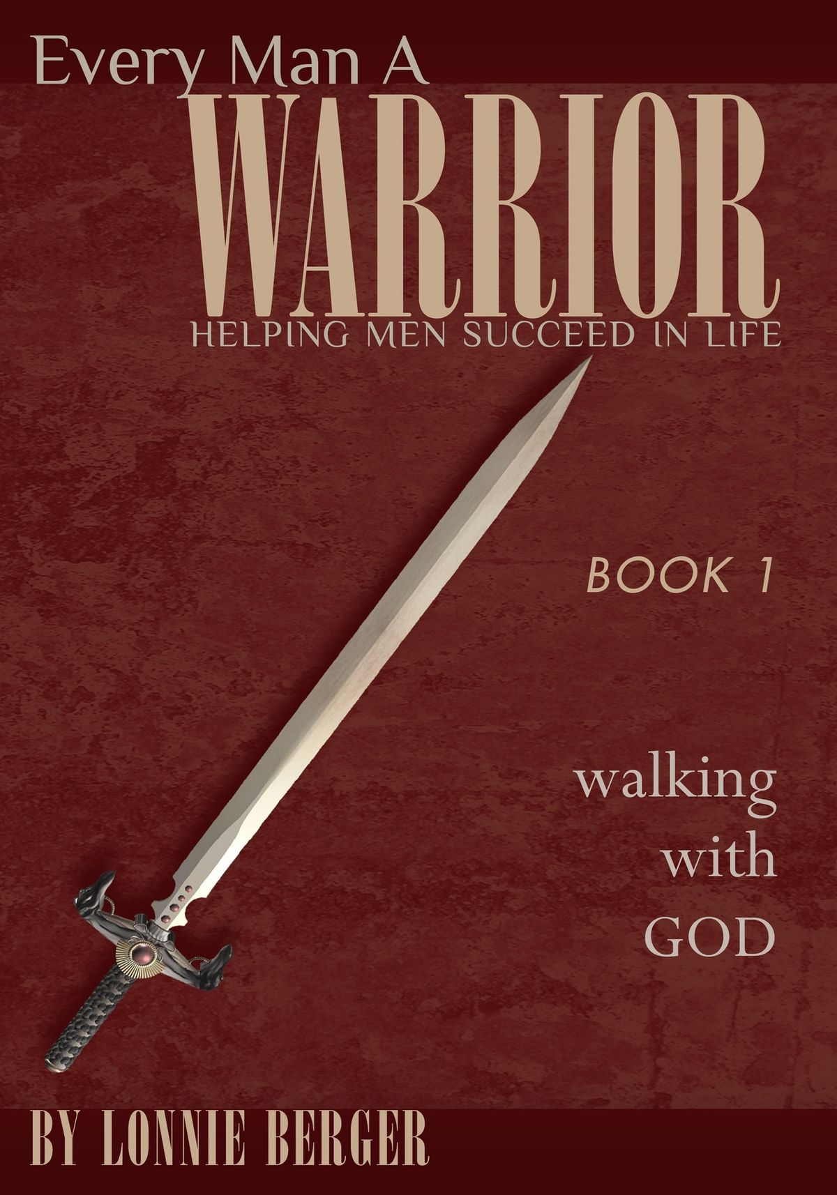 MENS BIBLE STUDY - EVERY MAN A WARRIOR