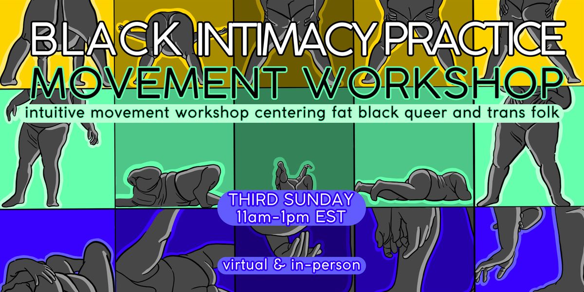 Black Intimacy Practice Movement Workshop