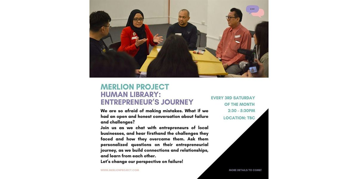 Merlion Project: Human Library (Entrepreneur's Journey) - 16 May
