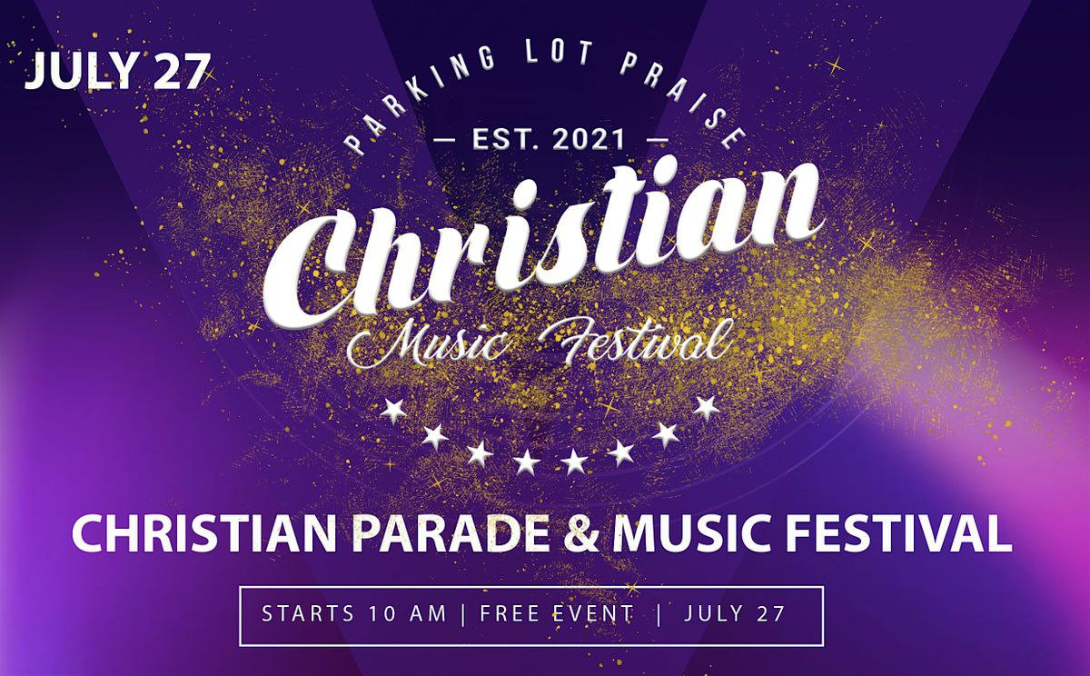 Parking Lot Praise Christian Parade & Music Festival