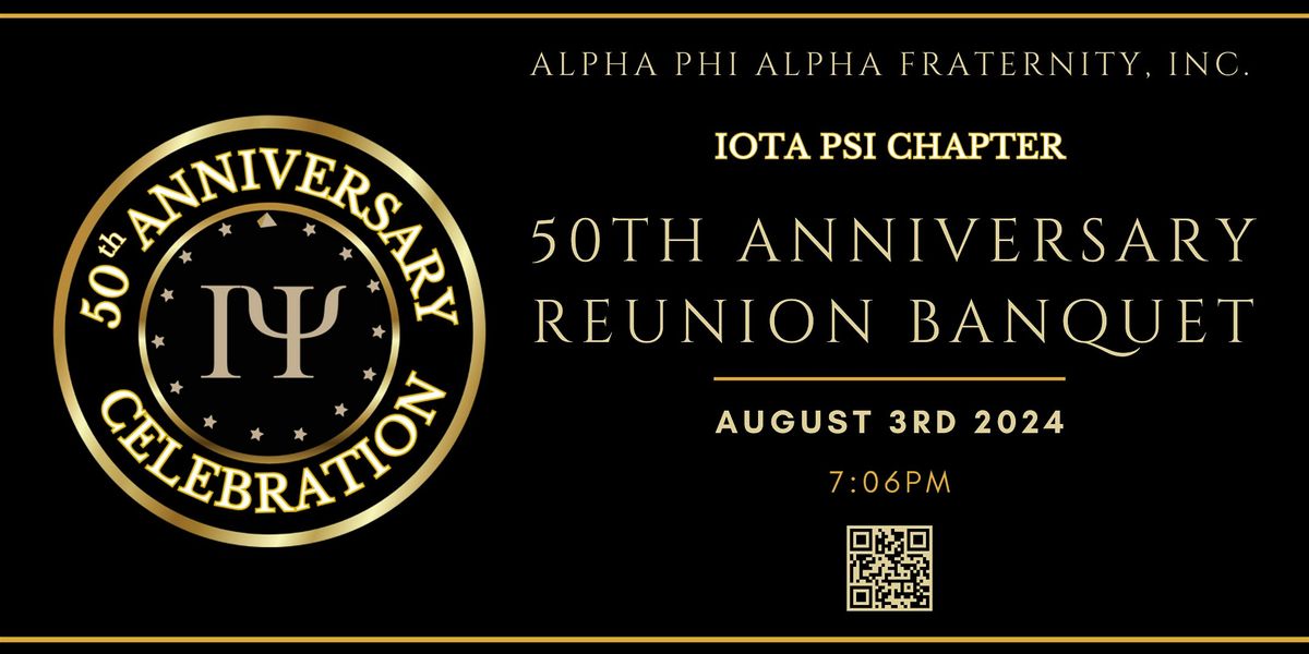 Iota Psi 50th Anniversary Reunion Banquet