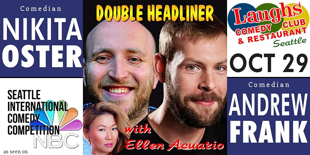 Comedians Andrew Frank and Nikita Oster hosted by Ellen Acuario