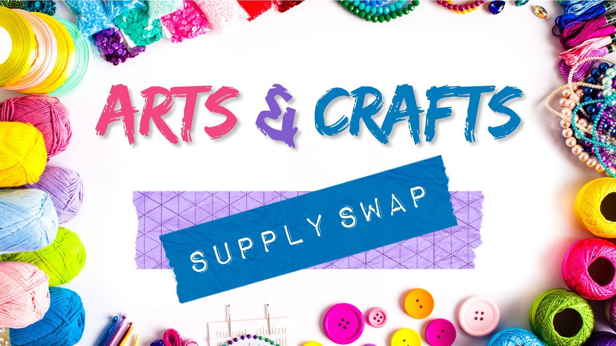 Arts and Crafts Supply Swap