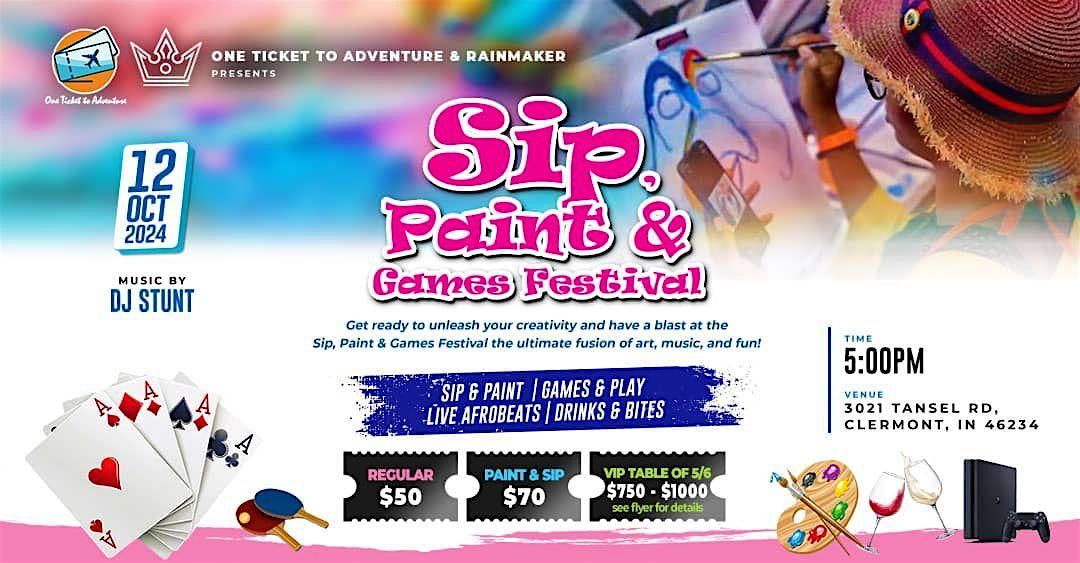 Sip, Paint & Games Festival