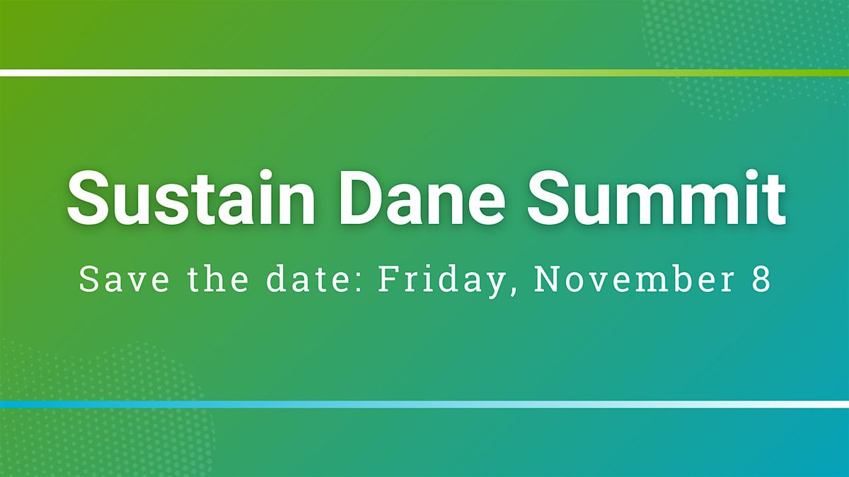Sustain Dane Summit