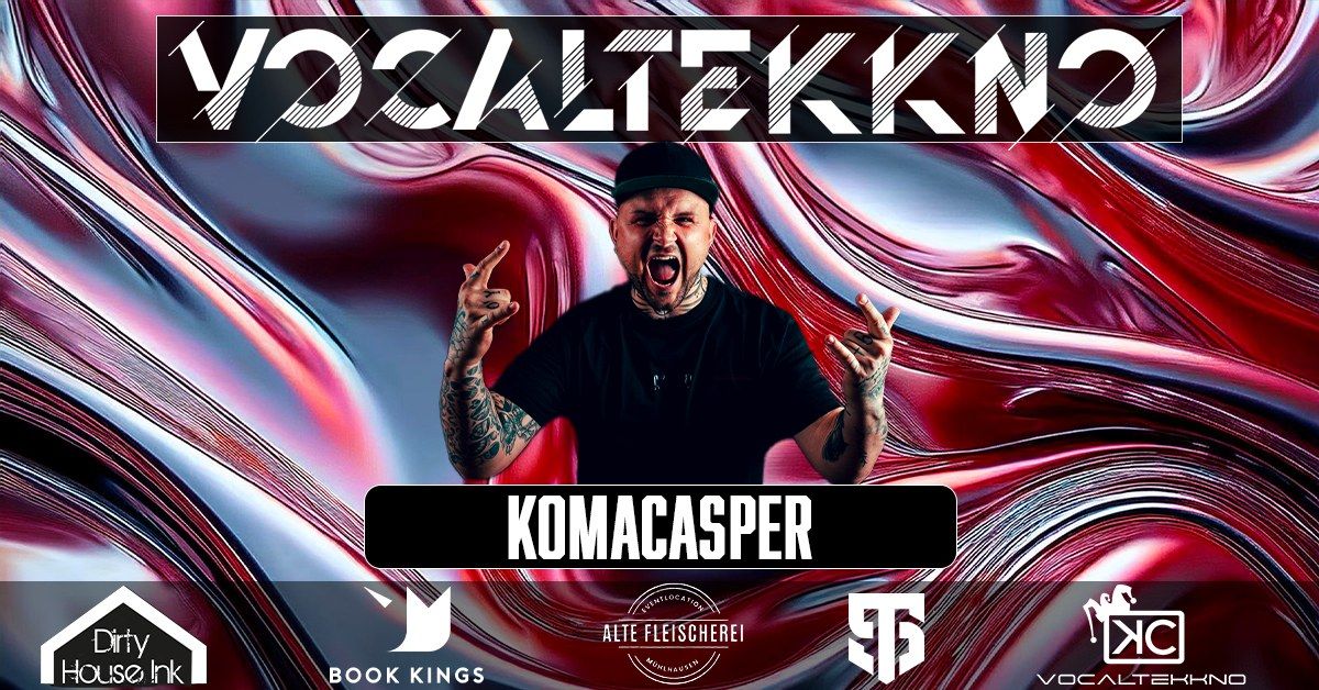 #VOCALTEKKNO - KOMACASPER