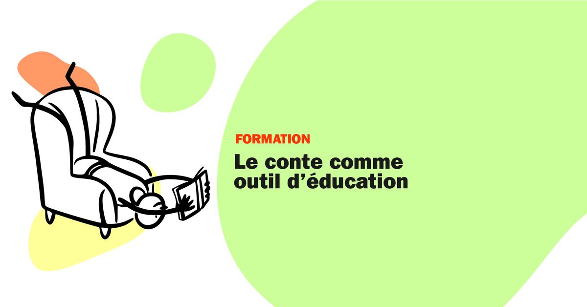 Le conte comme outil d\u2019\u00e9ducation