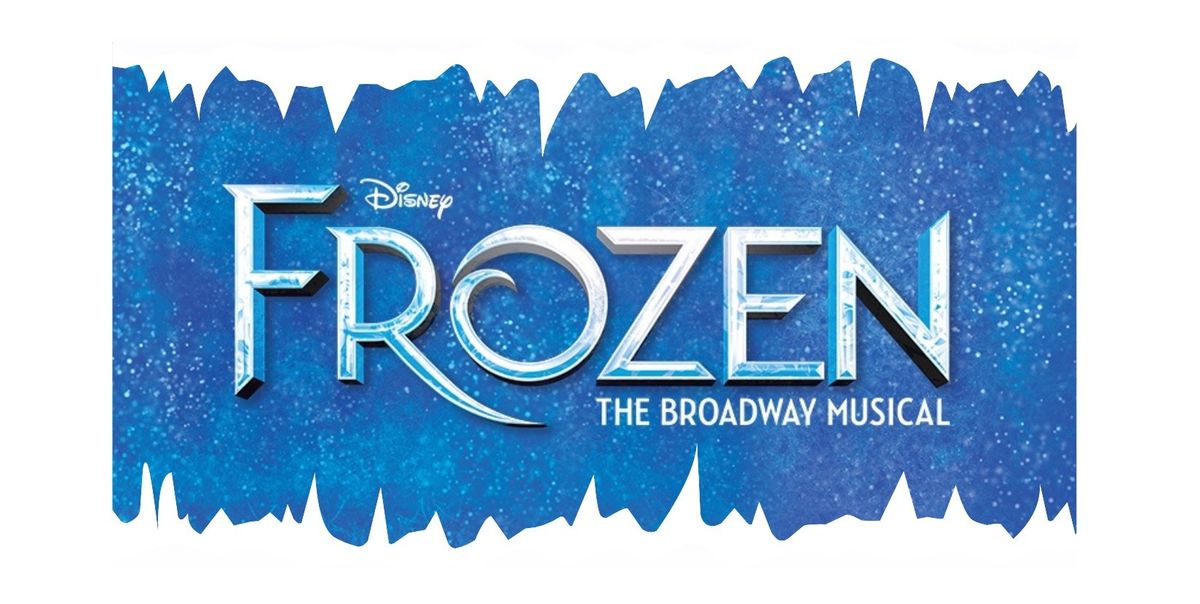 Disney's Frozen - The Musical - Tulsa