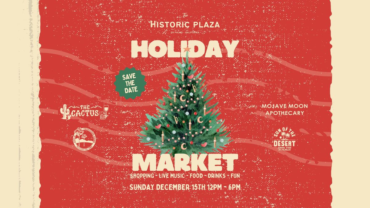 HOLIDAY MARKET at The Historic Plaza