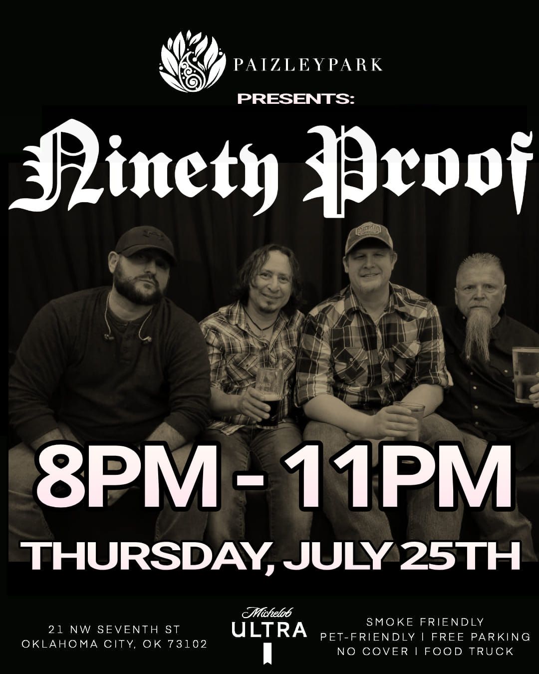 Ninety Proof at Paizley Park Thursday, July 25th 8-11PM