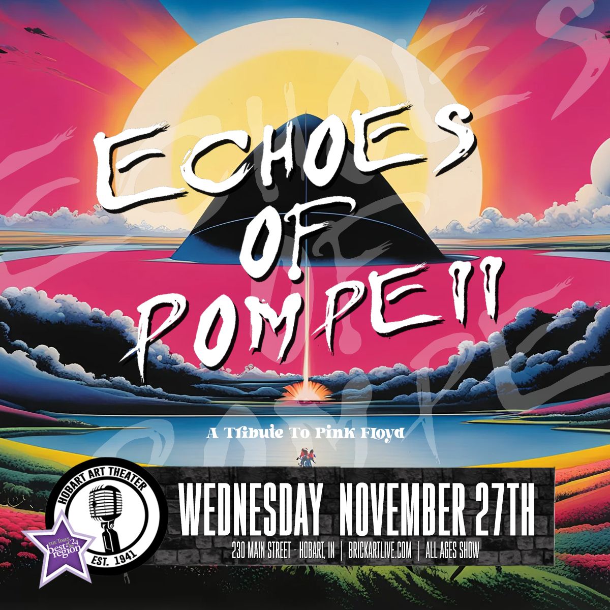 Echoes of Pompeii (A Tribute to Pink Floyd) at The Hobart Art Theater