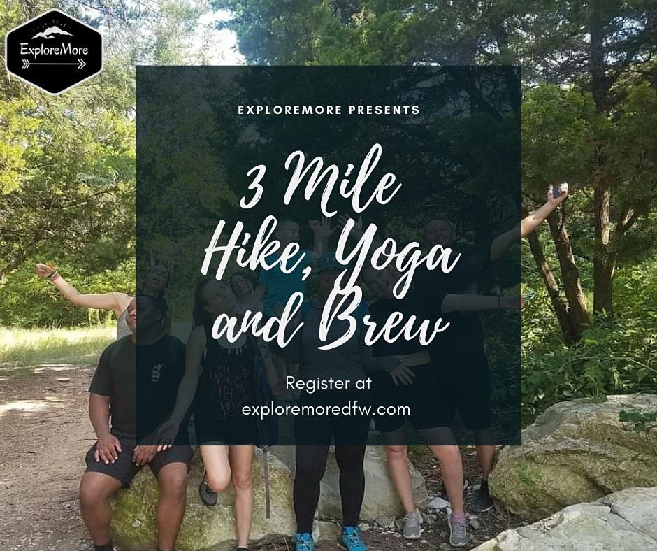 3 Mile Hike, Yoga and Brew