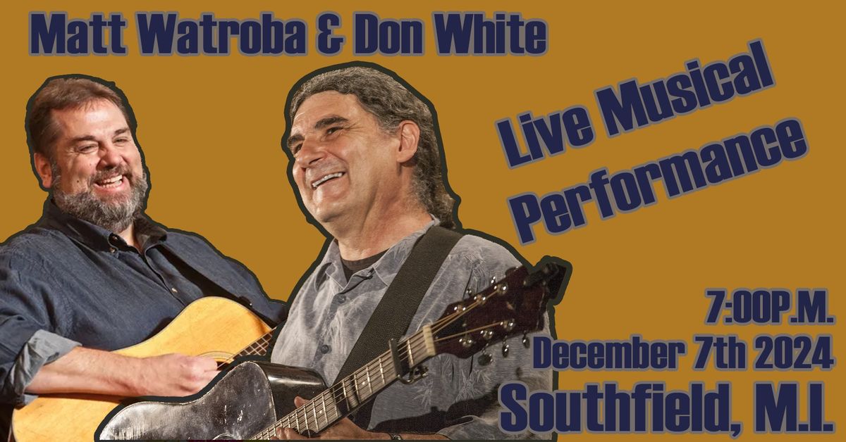 Don White & Matt Watroba in Southfield, Michigan