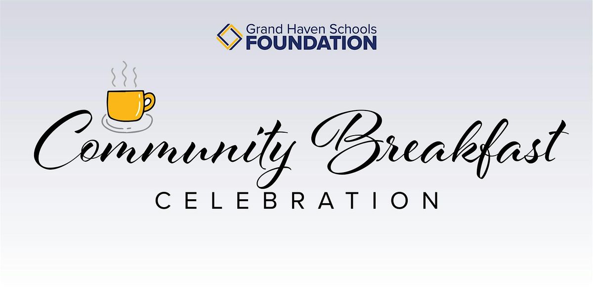 GH Schools Foundation Community Breakfast Celebration