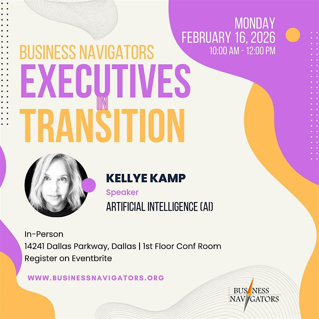 February 16th - Executives in Transition with Kellye Kamp