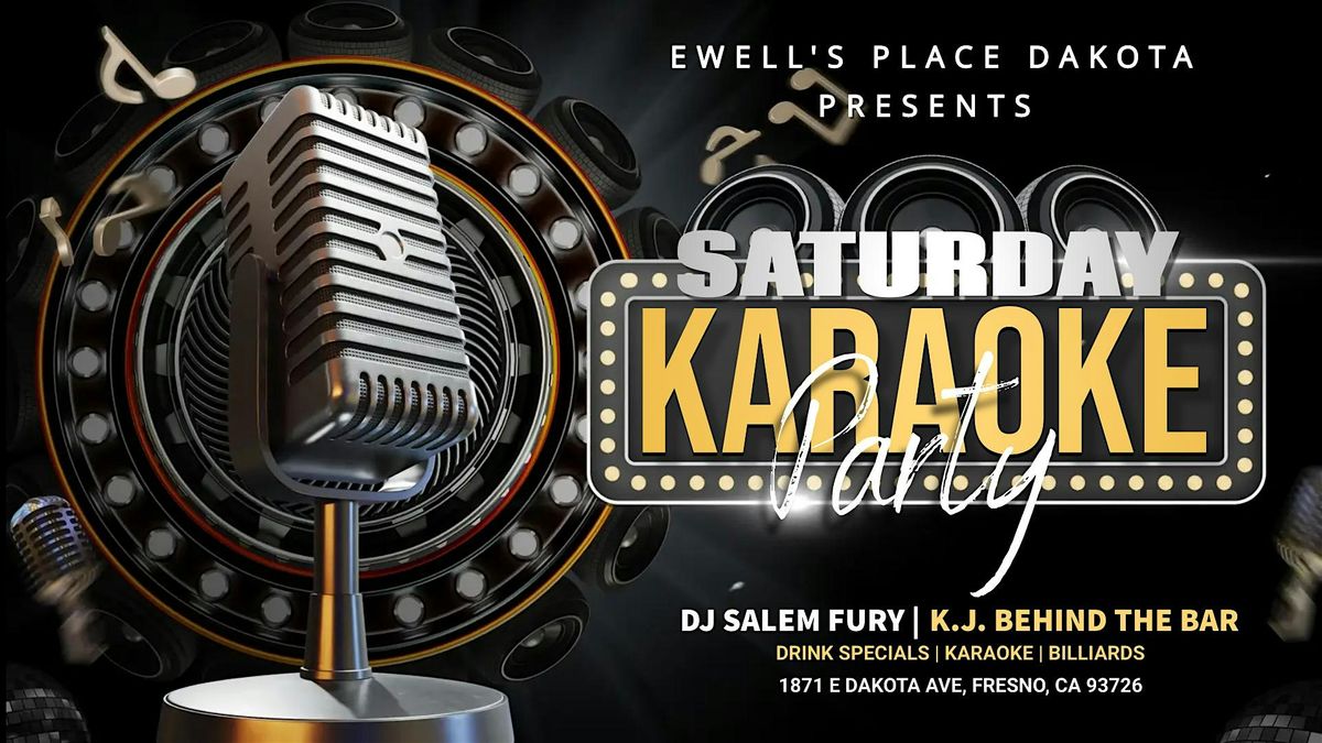 EWELL'S PLACE DAKOTA SATURDAY KARAOKE PARTY