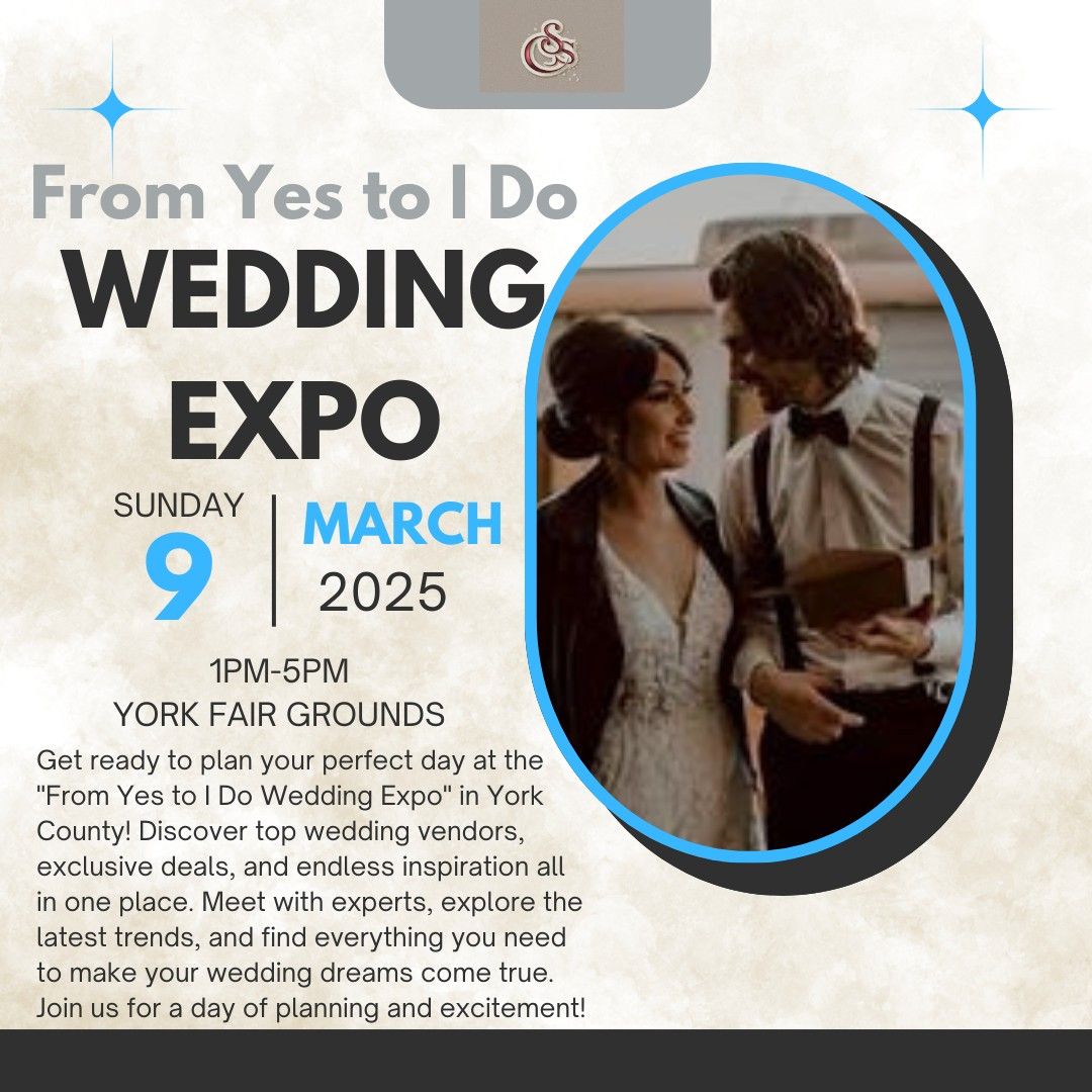 From Yes to I Do- Wedding Expo York PA