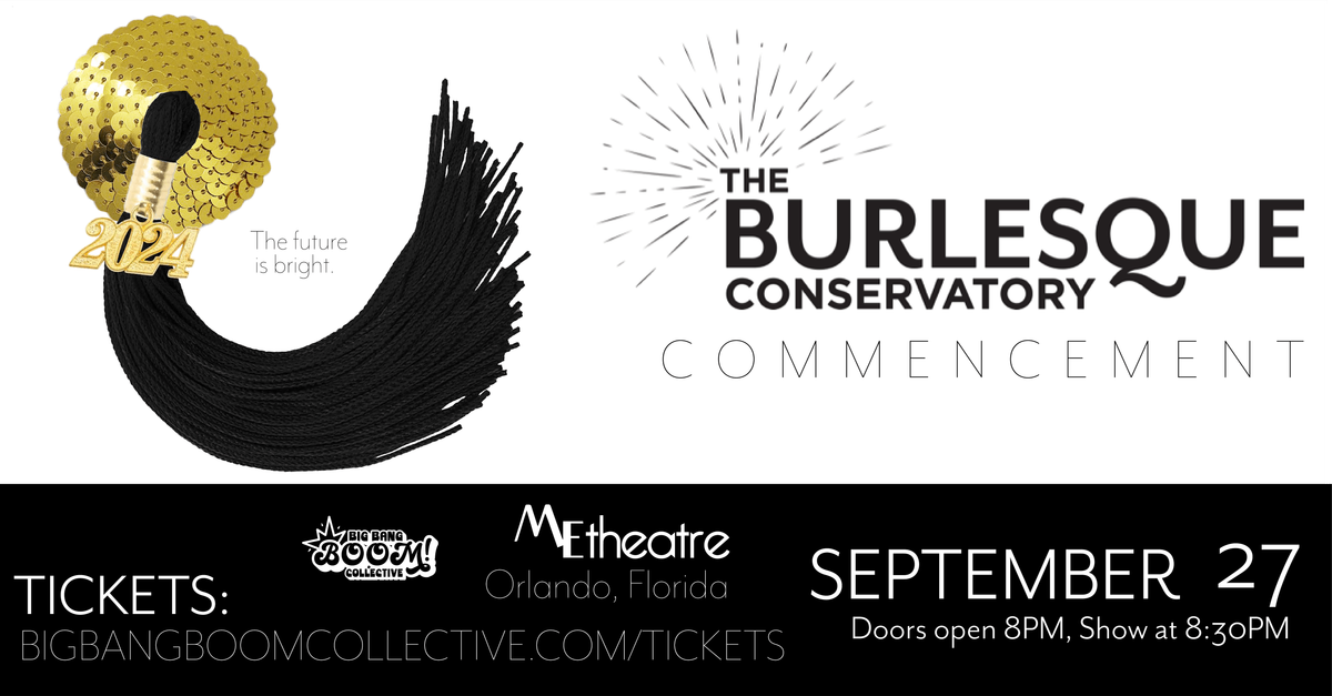 The Burlesque Conservatory's Commencement, Class of September 2024, Night 1