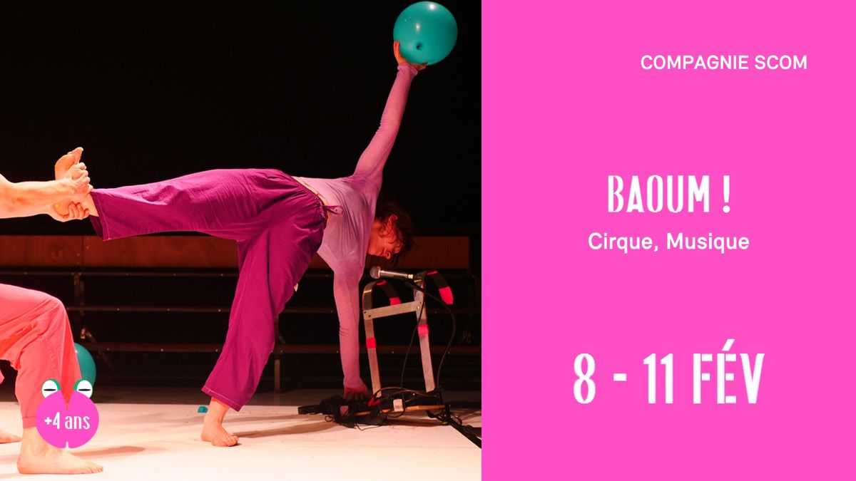 BAOUM ! | cirque d\u00e8s 4 ans