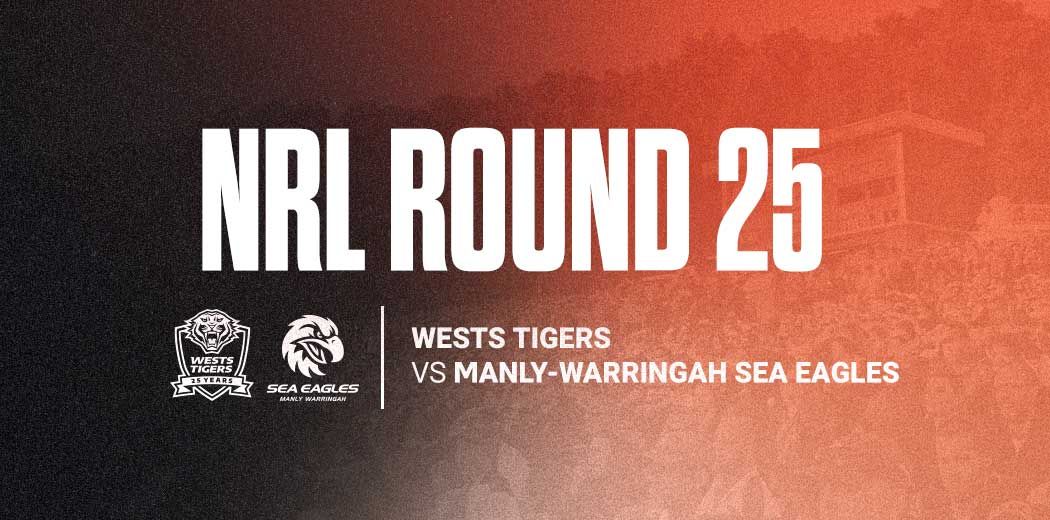 Round 25: Wests Tigers v Manly Sea Eagles