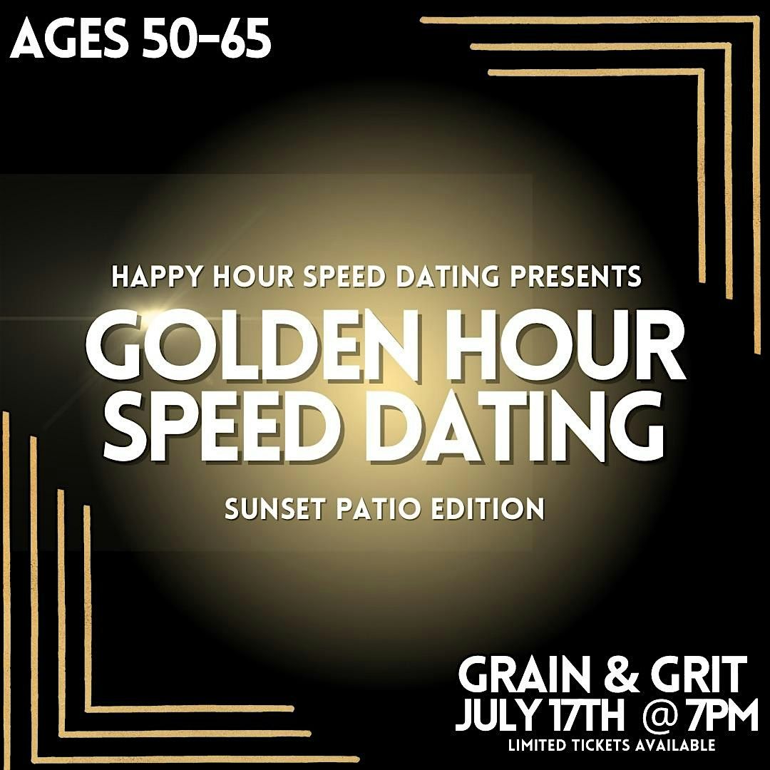 Golden Hour Speed Dating Ages 50-65 @Grain & Grit (Hamilton)