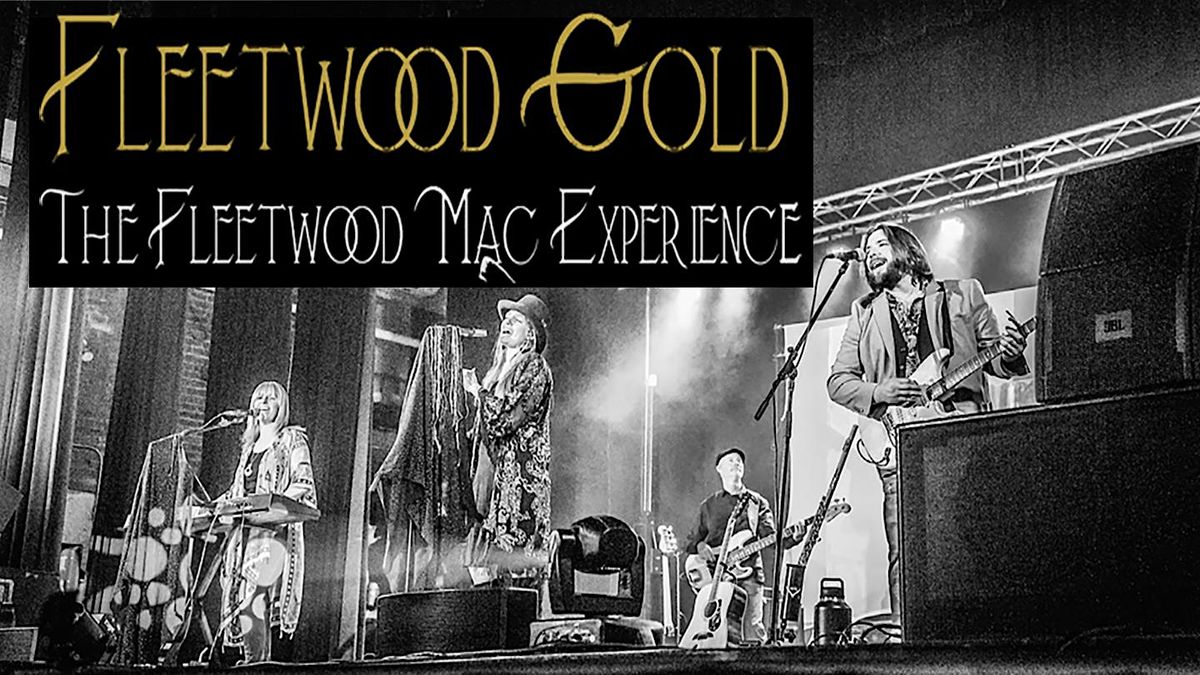 Fleetwood Gold: The Fleetwood Mac Experience