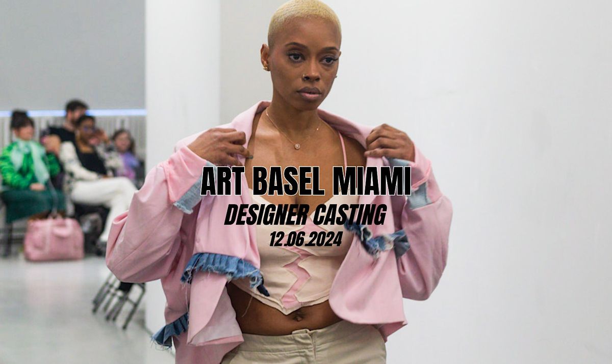 DESIGNERS: Showcase Your Collection - Art Basel Miami December 2024