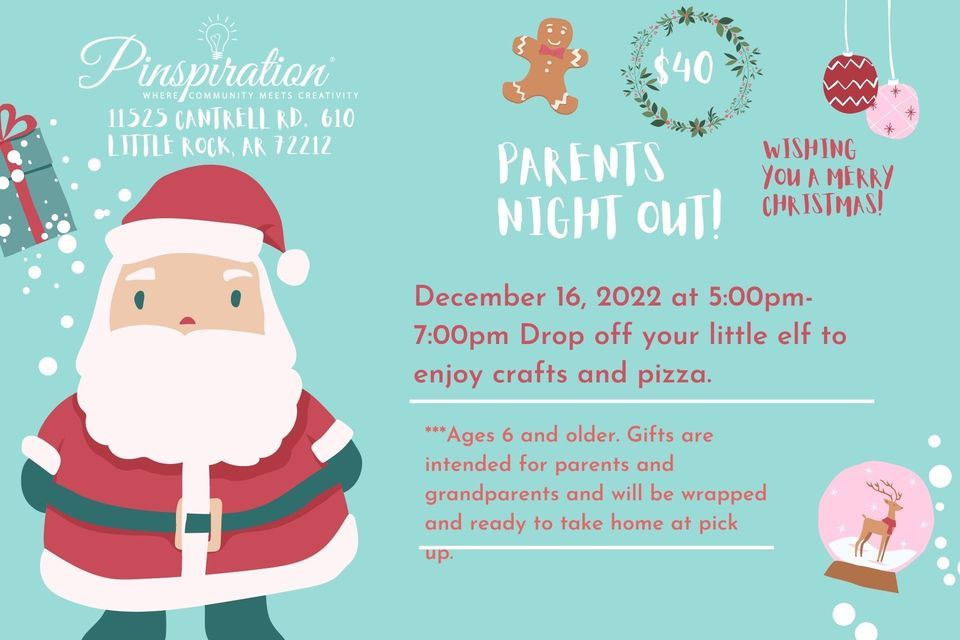 Santa's Workshop Parent's Night Out!