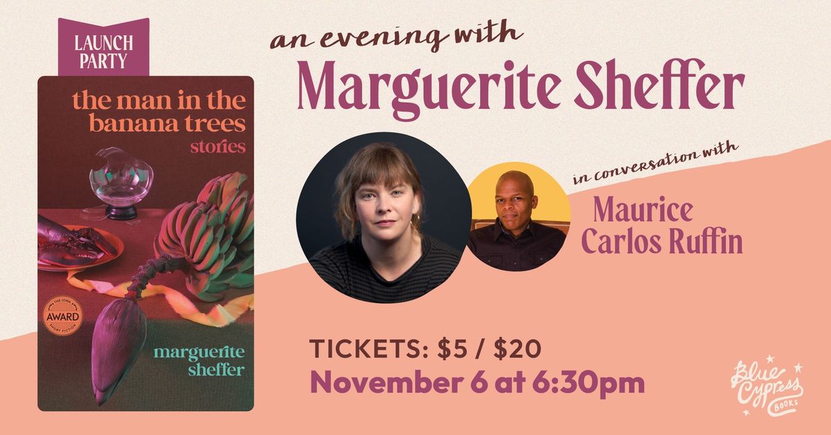 An Evening with Marguerite Sheffer | The Man in the Banana Trees: Stories