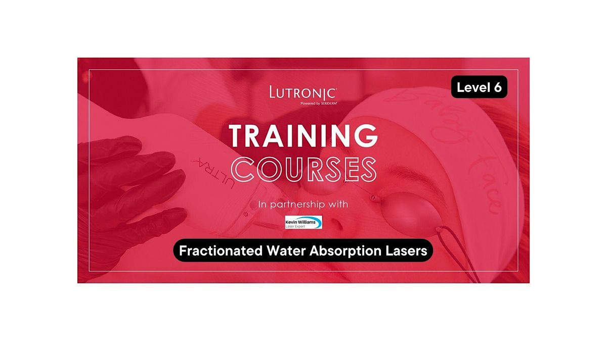 Level 6 \u2013 Fractionated Water Absorption Lasers
