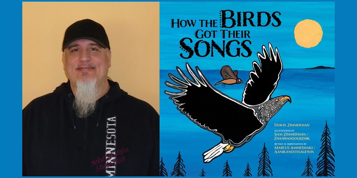 Travis Zimmerman, HOW THE BIRDS GOT THEIR SONGS - Storytime!