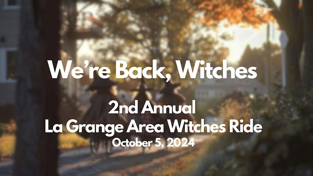 2nd Annual La Grange Area Witches Ride - 2024