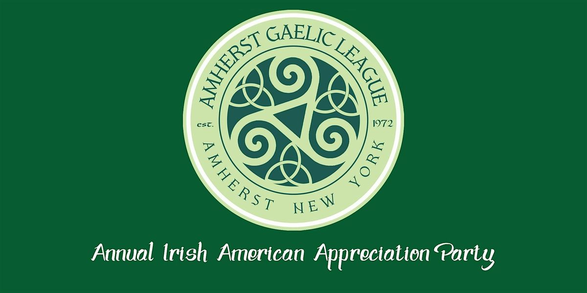 The 51st  Annual Irish American Appreciation Party