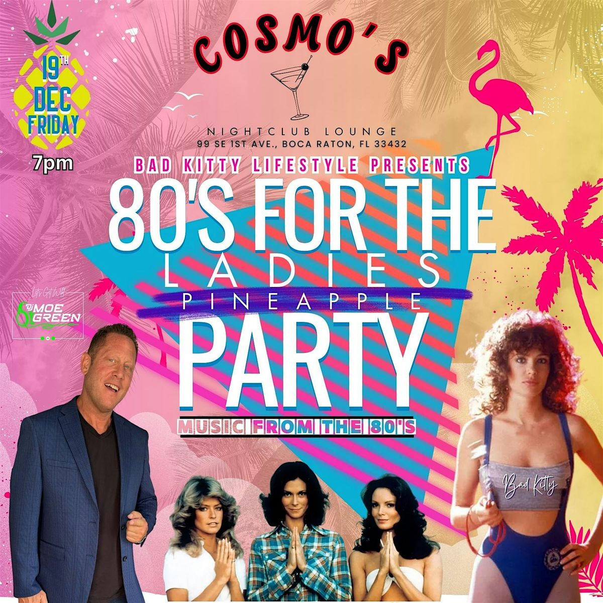 80's For The Ladies at Cosmo's in Boca Raton! SINGLE LADIES FREE!
