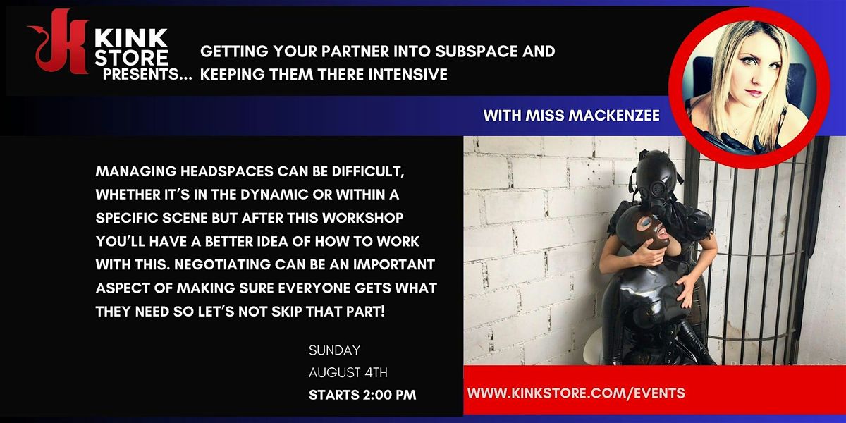 Getting Your Partner into Subspace and Keeping Them There  - Miss Mackenzee