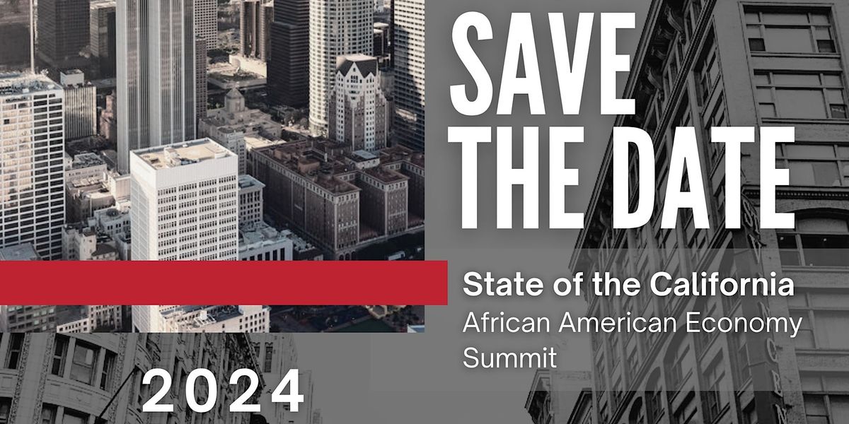 State of the California African American Economy Summit