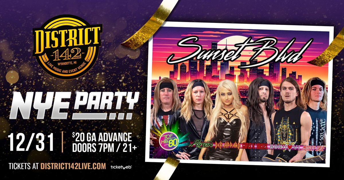 District 142 NYE Party with Sunset Blvd 