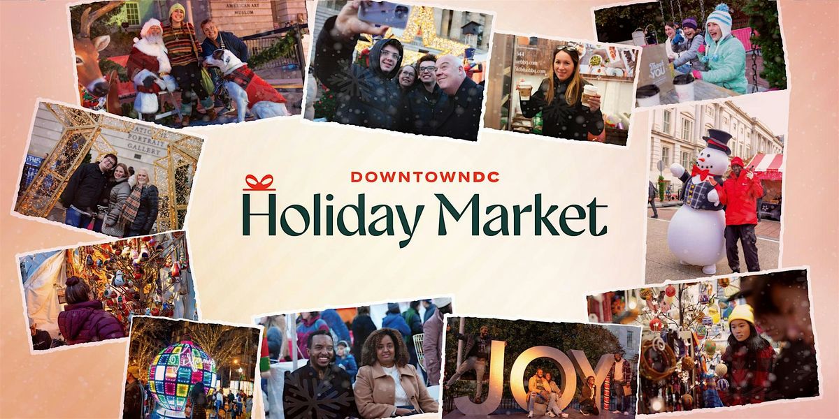 DowntownDC Holiday Market 2024