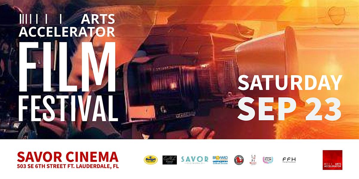 Arts Accelerator  - South FL Filmmaker Showcase + 48 Hour Film Screenings