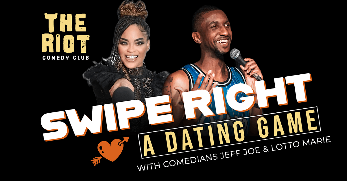 The Riot presents "Swipe Right" Comedy Dating Game for Singles & Couples