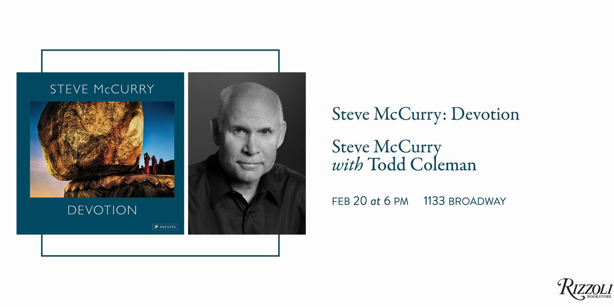 Devotion by Steve McCurry with Todd Coleman, Rizzoli Bookstore, New ...