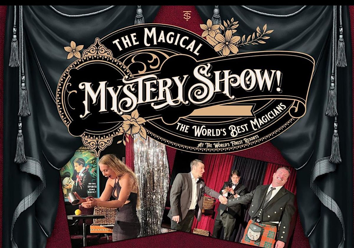 The Magical Mystery Show!