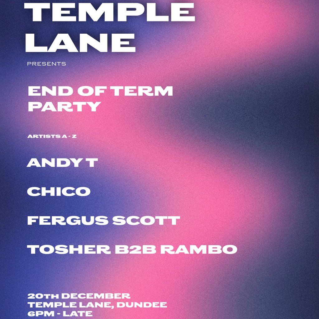 Temple Lane - End of Term Party