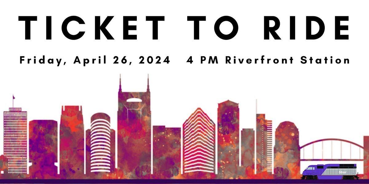 Ticket To Ride in Celebration of Transit Month, Riverfront, Nashville ...