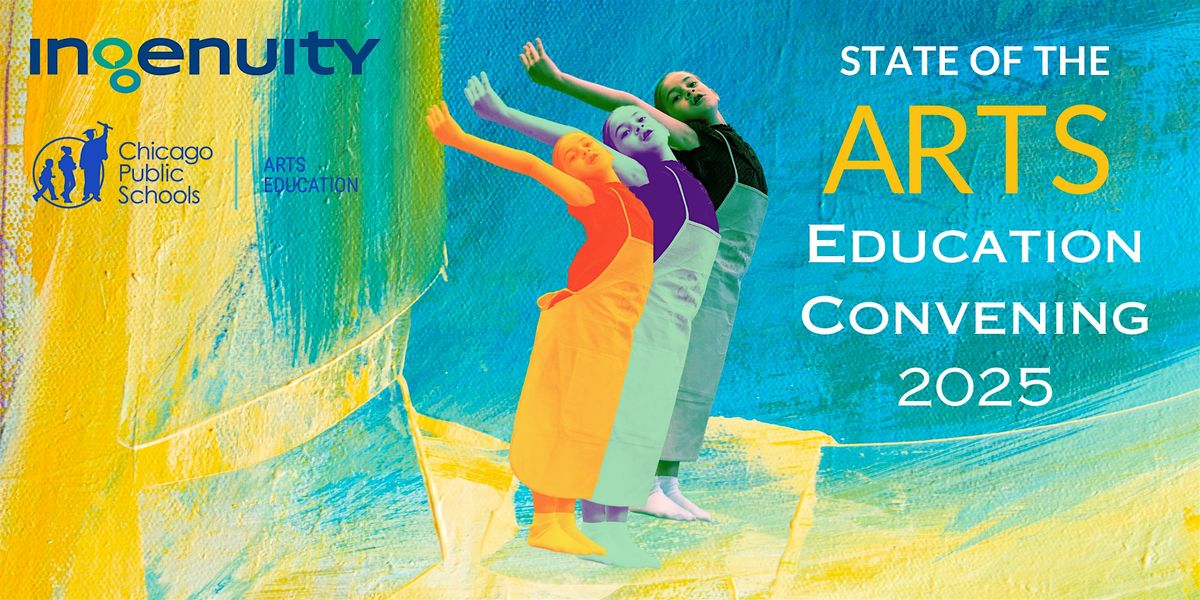 State of the Arts: Education Convening 2025